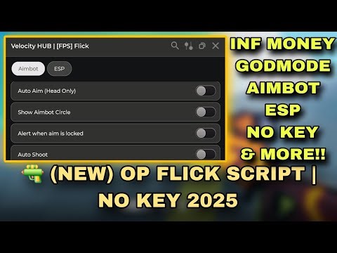 🔫 (NEW) OP Flick Script | Inf Money, Godmode, Aimbot, ESP & More! (Free & No Key)