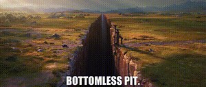 Bottomless pit.