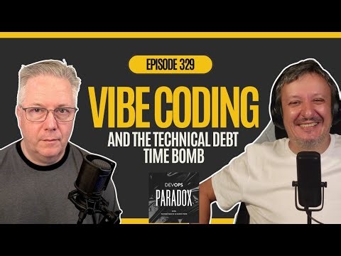 DOP 329: Vibe Coding and the Technical Debt Time Bomb