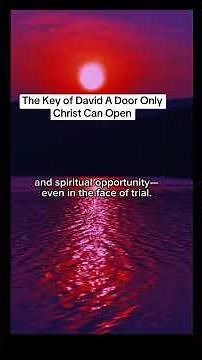 The Key of David: A Door Only Christ Can Open.