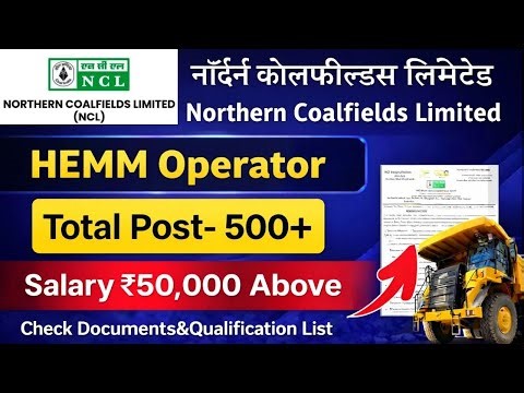 Northern Coalfield Limited NCL Hemm Operator New Vacancy2026 Coal India New Vacancy 2026 |