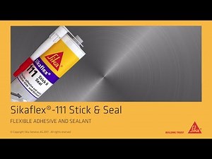 Sikaflex®-111 Stick & Seal