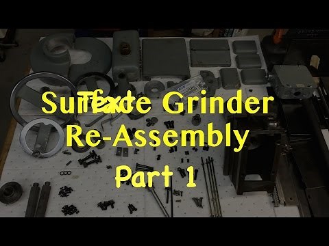Surface Grinder Re-Assembly: Part 1