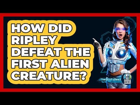 How Did Ripley Defeat The First Alien Creature?
