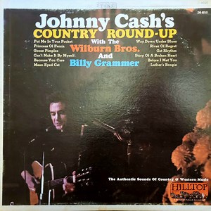 Johnny Cash - Johnny Cash’s Country Round Up With The Wilburn Bros. And Billy Grammer