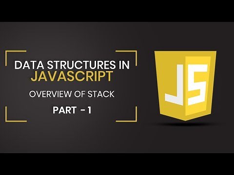 Data Structures in JavaScript | Introduction to Stack | Part 1 | Eduonix