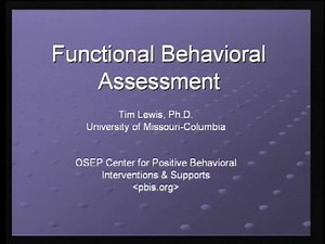Dr. Tim Lewis: Functional Behavior Assessment