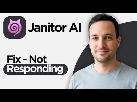 How to Fix - Janitor AI Not Responding (2026 Step by Step Guide)