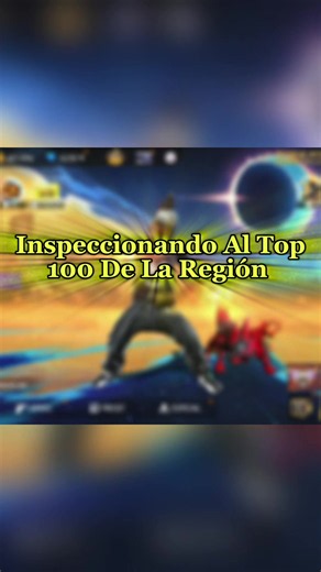Inspeccionando al top 100 de la región 😼 #freefire #garenafreefire #top #freefire_lover