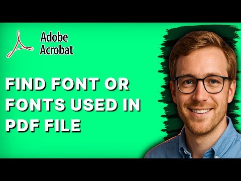 How to Find a Font or Fonts Used in a PDF File Using Adobe Acrobat Pro DC [2025 Guide]