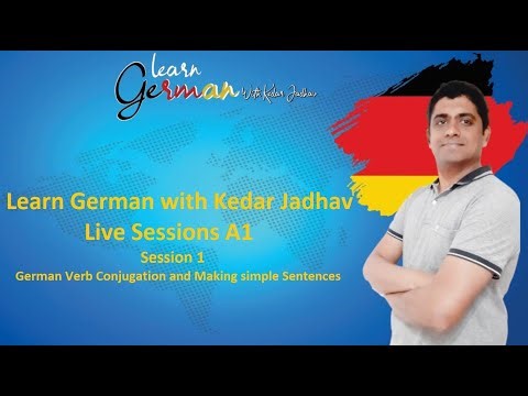 Learn German with Kedar Jadhav : A1 : Session 1 : Verb Conjugation and making simple sentences