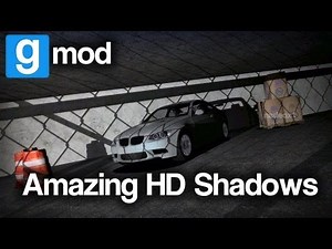 GMod Amazing Dynamic Shadows [HD]