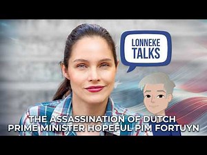 The Assassination of Dutch Prime Minister Hopeful Pim Fortuyn