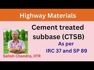 Cement Treated Subbase (CTSB) course - Functions and Design of mix. MoRTH 2013 and IRC SP 89, IRC 37