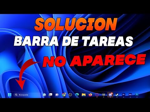 Solucion: Barra de Tareas no Aparece en Windows 11