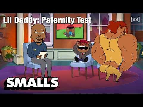 Lil Daddy: Paternity Test | adult swim smalls