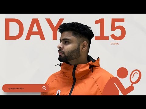 Solving String questions | Day - 15 | Priyanshu Sharma