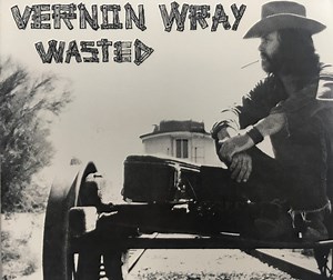 Vernon Wray - Wasted