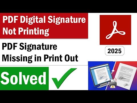 How To Fix Missing PDF Signature in Print Out | PDF Digital Signature Not Printing | PDF Signature