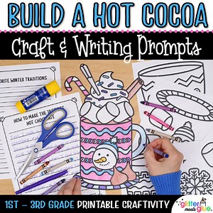 After Winter Break Activity: Hot Chocolate Craft, Template, & Writing Prompts