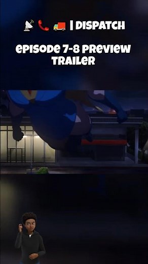 Dispatch Episode 7 and 8 preview trailer #dispatch