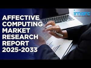 Affective Computing Market Size, Trends & Analysis 2025-2033