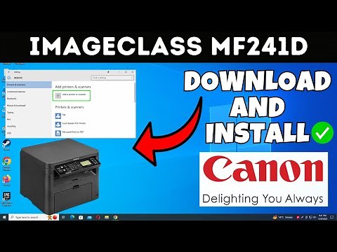 How To Download & Install Canon imageCLASS MF241d Printer Driver in Windows 7,8,10,11