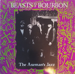 The Beasts Of Bourbon - The Axeman's Jazz