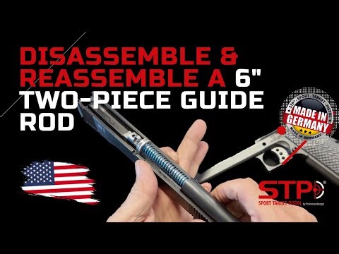 How to Disassemble & Reassemble a 6-Inch Two-Piece Guide Rod I STP