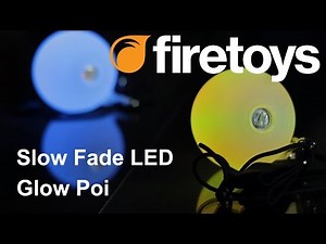 Firetoys Glow Poi - LED Slow Fade Poi