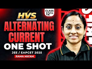 Alternating Current Class 12 One Shot in Telugu | JEE EAPCET Physics | JEE EAPCET 2025