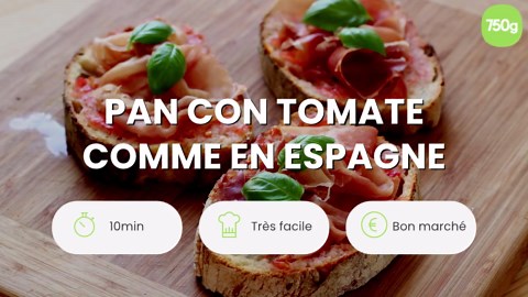 Pan Con Tomate comme en Espagne