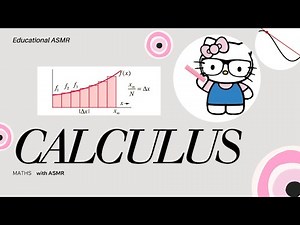 If maths teachers explained calculus like this, we'd all be passing our exams (with ASMR)