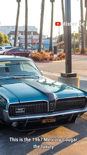 1967 Mercury Cougar — The Classy Muscle Cat