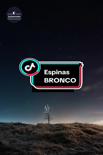 Karaoke de Espinas de Bronco - Letra Completa