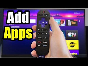How To Add Apps On Roku TV or Streaming Device