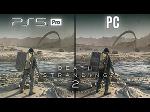 Death Stranding 2 | PS5 Pro vs PC | Graphics Comparison