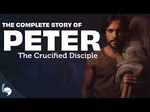 The Complete Story of Peter: The Crucified Disciple
