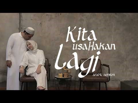 BATAS SENJA COVER - Kita Usahakan Lagi (Arabic Lyric Version )