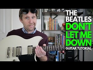Don't Let Me Down by The Beatles Guitar Tutorial - Guitar Lessons with Stuart!