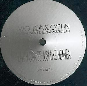 Two Tons O'Fun - Earth Can Be Just Like Heaven