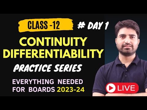 Continuity and Differentiability Class 12 Maths | Practice Serie Day 1 | BOARDS 2023-24