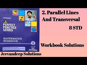 8STD Math's Lesson 2 Parallel Lines And Transversal | Jeevandeep Workbook Solution |