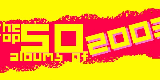 Top 50 Albums of 2003
