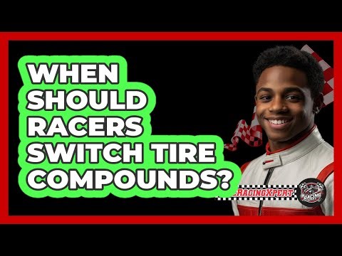 When Should Racers Switch Tire Compounds?