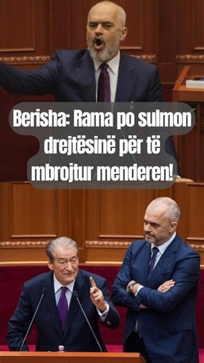Berisha: Rama po sulmon drejtësinë për të mbrojtur menderen!