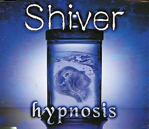 Shiver - Hypnosis