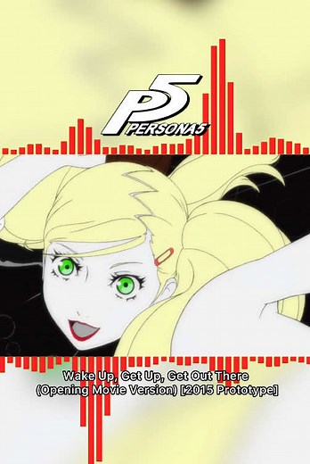 Wake Up, Get Up, Get Out There: Persona 5 Opening