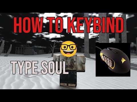 BEST Keybinding for Type Soul