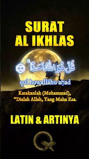 Surah AL IKHLAS Latin and Meaning Qul Huwallahu Ahad | Short Surah Al-Quran Juz 30 #islam #quran